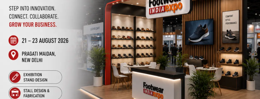 Footwear India Expo 2026 Exhibition Stand Design