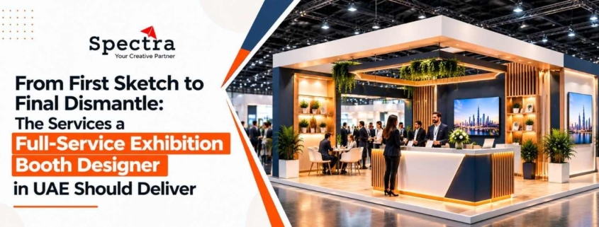 From First Sketch to Final Dismantle: Complete Exhibition Booth Services in the UAE